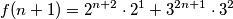 f(n+1) = 2^{n+2} \cdot 2^{1} + 3^{2n+1} \cdot 3^{2}