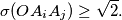 \sigma(OA_iA_j) \geq \sqrt{2}.