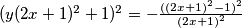 (y(2x+1)^2+1)^2=-\frac{((2x+1)^2-1)^2}{(2x+1)^2}