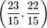 \left( \dfrac{23}{15},\dfrac{22}{15} \right)