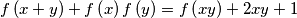 f\left(x+y\right)+f\left(x\right)f\left(y\right)=f\left(xy\right)+2xy+1