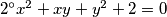 2^\circ x^2+xy+y^2+2=0