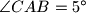 \angle {CAB} = 5^{\circ}