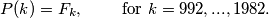 P(k) = F_k, \qquad \text{ for } k = 992, . . . , 1982.