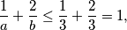 \frac{1}{a} + \frac{2}{b} \leq \frac{1}{3} + \frac{2}{3} = 1,