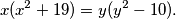 x(x^2 + 19) = y(y^2 - 10).