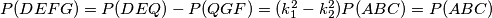 P(DEFG) = P(DEQ) - P(QGF) = (k_1^2 - k_2^2)P(ABC) = P(ABC)