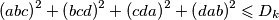 \left(abc\right)^2 + \left(bcd\right)^2 + \left(cda\right)^2 + \left(dab\right)^2 \leqslant D_k