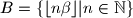 B=\{\lfloor n\beta \rfloor | n \in \mathbb{N}\}