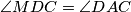 \angle{MDC} = \angle{DAC}
