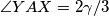 \angle YAX=2\gamma/3