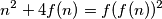 n^2 + 4 f(n) = f(f(n))^2