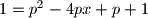 1=p^2-4px+p+1
