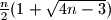 \frac n2 (1 + \sqrt{4n - 3})