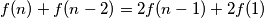 f(n)+f(n-2)=2f(n-1)+2f(1)