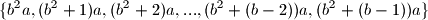 \{b^2a,(b^2+1)a,(b^2+2)a,...,(b^2+(b-2))a,(b^2+(b-1))a\}