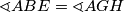 \sphericalangle ABE = \sphericalangle AGH