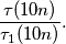 \frac{\tau (10n)}{\tau _1 (10n)}.