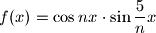 f(x)=\cos nx \cdot \sin\dfrac{5}nx