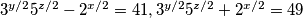 3^{y/2}5^{z/2}-2^{x/2}=41,3^{y/2}5^{z/2}+2^{x/2}=49