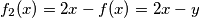 f_2(x)=2x-f(x)=2x-y