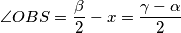\angle OBS = \frac{\beta}{2} - x = \frac{\gamma - \alpha}{2}