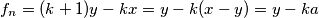 f_n=(k+1)y-kx=y-k(x-y)=y-ka