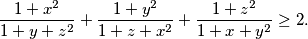 \frac{1+x^2}{1+y+z^2} + \frac{1+y^2}{1+z+x^2} + \frac{1+z^2}{1+x+y^2} \geq 2.