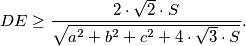 DE \geq \frac{2 \cdot \sqrt{2} \cdot S}{\sqrt{a^2 + b^2 + c^2 + 4 \cdot \sqrt{3} \cdot S}}.