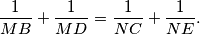 \frac{1}{MB}+\frac{1}{MD}= \frac{1}{NC}+\frac{1}{NE}.