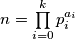 n=\prod \limits_{i=0}^k p_i^{a_i}