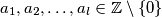 a_1, a_2, \dots , a_l \in \mathbb{Z} \setminus \{0\}