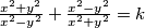 \frac{x^2+y^2}{x^2-y^2} + \frac{x^2-y^2}{x^2+y^2} = k