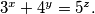 3^x + 4^y = 5^z.