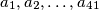 a_1,a_2,\ldots,a_{41}