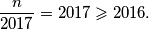 \frac{n}{2017}=2017\geqslant2016.