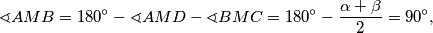 \sphericalangle AMB=180^{\circ}-\sphericalangle AMD-\sphericalangle BMC=180^{\circ}-\frac{\alpha+\beta}{2}=90^{\circ},