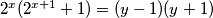 2^x(2^{x+1}+1)=(y-1)(y+1)