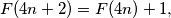 F(4n + 2) = F(4n) + 1,