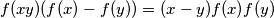 f(xy)(f(x) - f(y)) = (x-y)f(x)f(y)