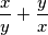 \dfrac{x}{y}+\dfrac{y}{x}