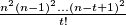 \frac{n^2(n-1)^2...(n-t+1)^2}{t!}