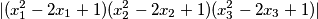 |(x_1^2-2x_1+1)(x_2^2-2x_2+1)(x_3^2-2x_3+1)|