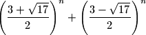 
\left(\frac{3+\sqrt{17}}{2}\right)^n+\left(\frac{3-\sqrt{17}}{2}\right)^n
