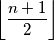 \left \lfloor \dfrac{n+1}{2}\right\rfloor 