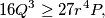 16Q^3 \geq 27 r^4 P,