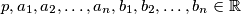 p, a_1, a_2, \ldots, a_n, b_1, b_2, \ldots, b_n \in \mathbb{R}