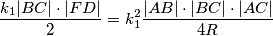 \frac{k_1|BC|\cdot|FD|}{2} = k_1^2\frac{|AB|\cdot|BC|\cdot|AC|}{4R}