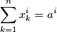 \sum^n_{k=1} x^i_k = a^i