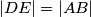 |DE|=|AB|